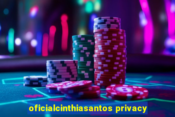 oficialcinthiasantos privacy